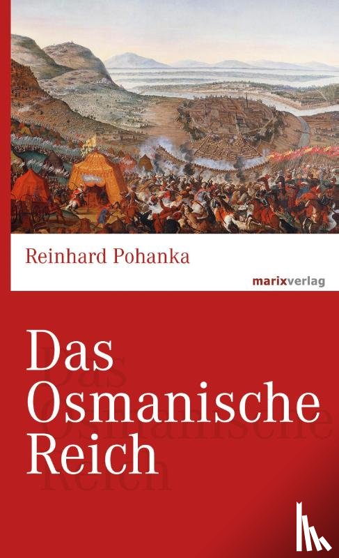 Pohanka, Reinhard - Das Osmanische Reich
