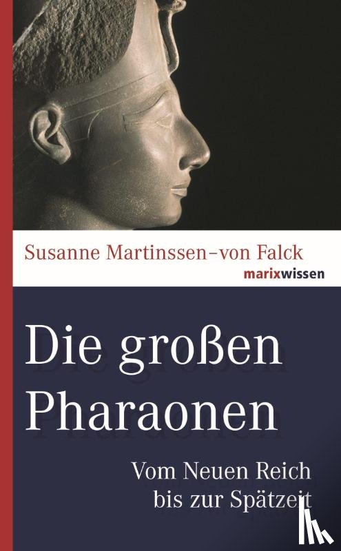 Martinssen-von Falck, Susanne - Die großen Pharaonen