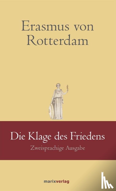 Erasmus von Rotterdam, Brodersen, Kai - Die Klage des Friedens