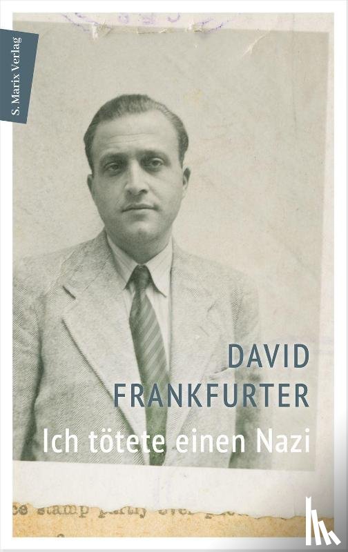 David Frankfurter, Schalom Ben-Chorin - Ich tötete einen Nazi