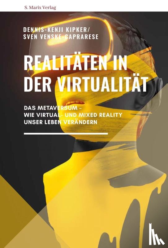 Kipker, Dennis-Kenji, Venzke-Caprarese, Sven - Realitäten in der Virtualität