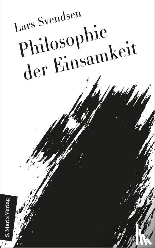 Svendsen, Lars Fredrik Händler - Philosophie der Einsamkeit