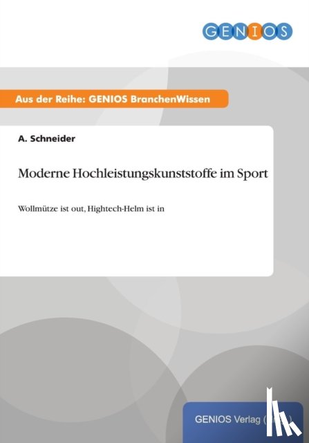 Schneider, A - Moderne Hochleistungskunststoffe im Sport