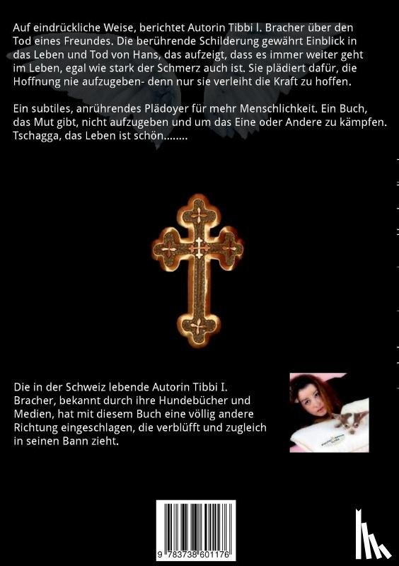 Bracher, Tibbi I - Im Himmel geht es weiter