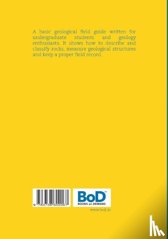 Bauer, Wilfried - Geological Field Manual