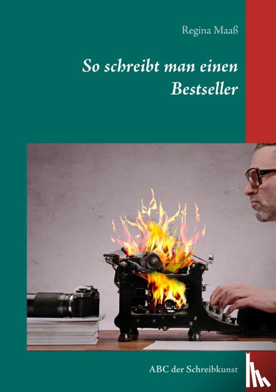 Maass, Regina - So schreibt man einen Bestseller