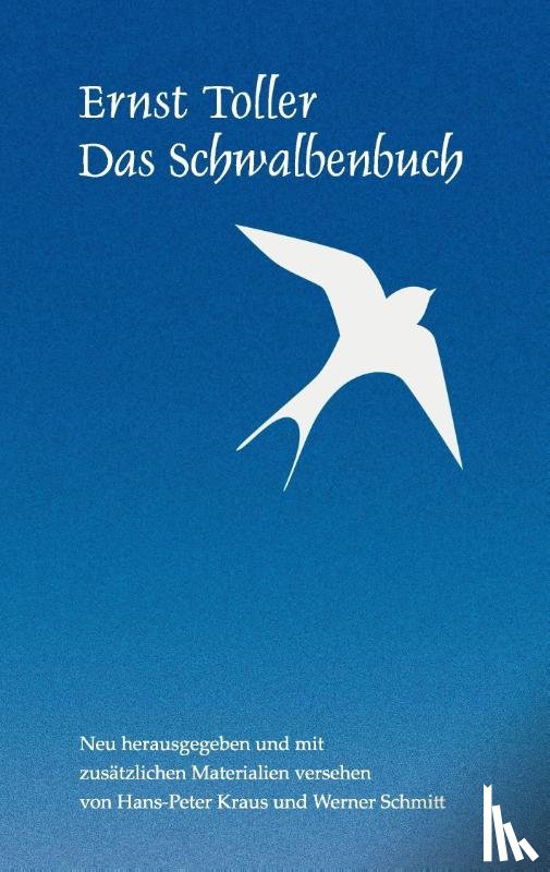Toller, Ernst - Das Schwalbenbuch