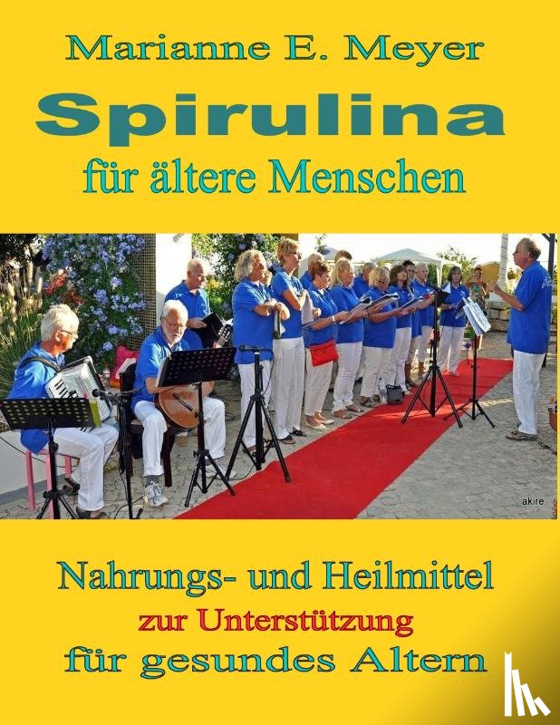 Meyer, Marianne E - Spirulina fur altere Menschen
