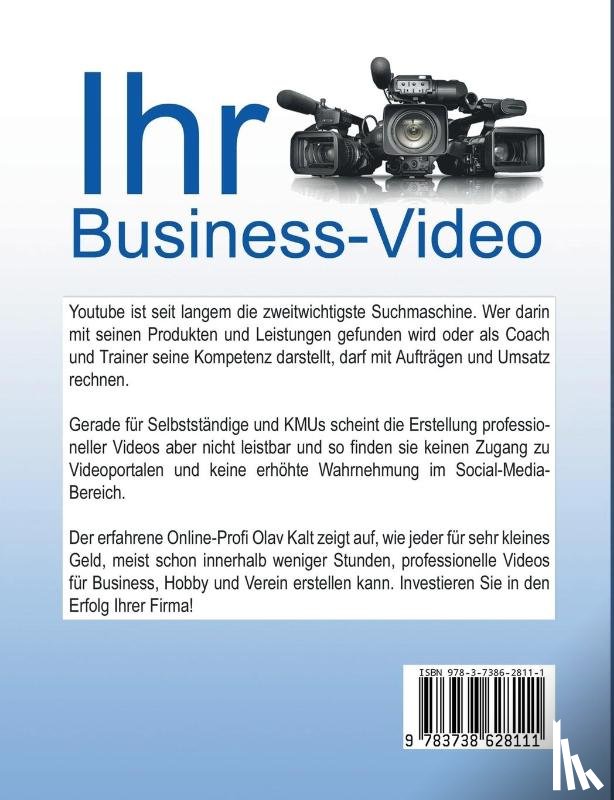Kalt, Olav - Business-Video erstellen fur Einsteiger