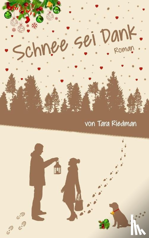 Riedman, Tara - Schnee sei Dank