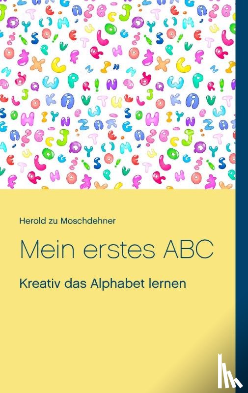 Moschdehner, Herold Zu - Mein erstes ABC