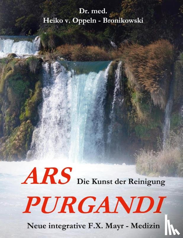 Oppeln-Bronikowski, Heiko von - Ars purgandi