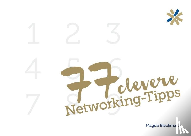 Bleckmann, Magda - 77 clevere Networking-Tipps