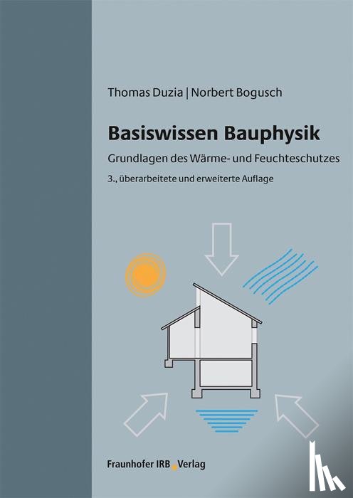 Duzia, Thomas, Bogusch, Norbert - Basiswissen Bauphysik.