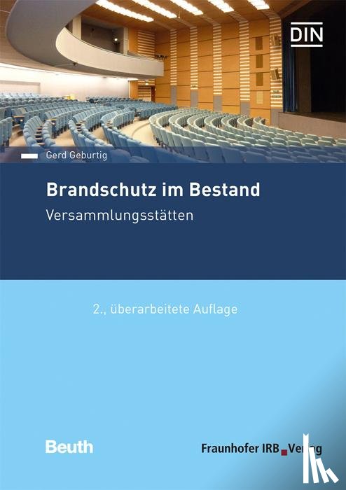 Geburtig, Gerd - Brandschutz im Bestand. Versammlungsstätten.