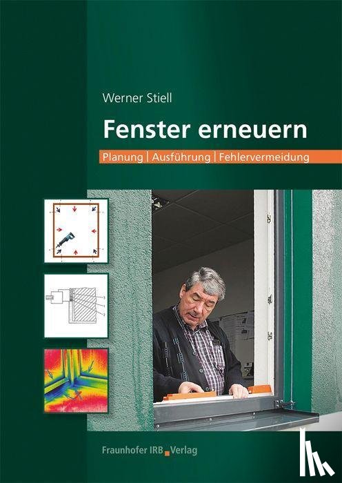 Stiell, Werner - Fenster erneuern.
