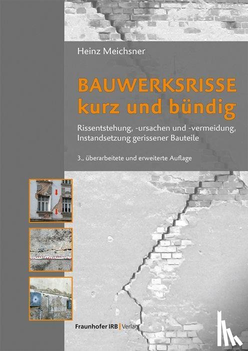 Meichsner, Heinz - Bauwerksrisse kurz und bündig.