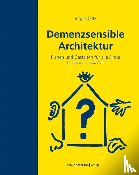 Dietz, Birgit - Demenzsensible Architektur