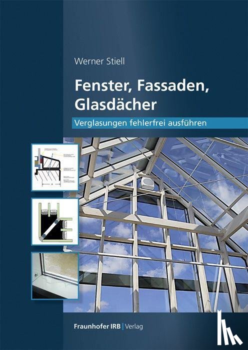 Stiell, Werner - Fenster, Fassaden, Glasdächer