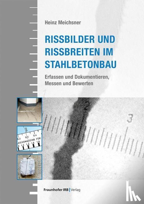 Meichsner, Heinz - Rissbilder und Rissbreiten im Stahlbetonbau