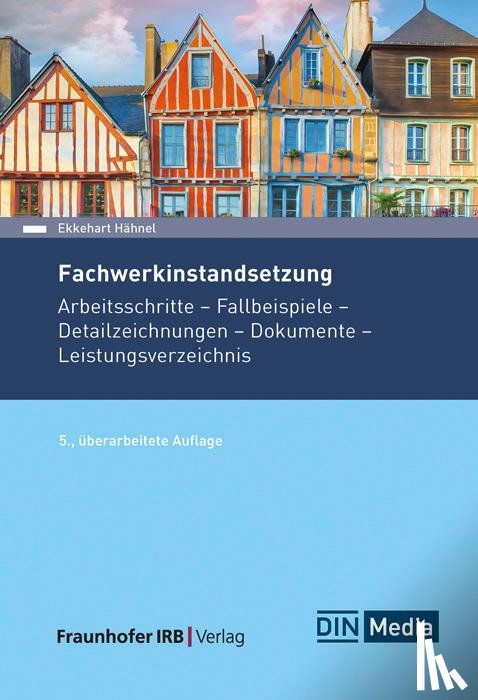 Hähnel, Ekkehart - Fachwerkinstandsetzung