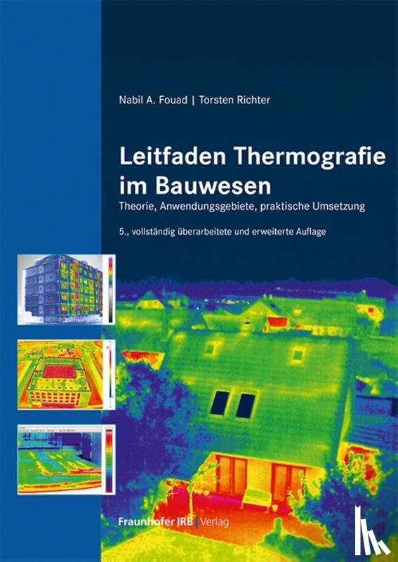 Fouad, Nabil A., Richter, Torsten - Leitfaden Thermografie im Bauwesen