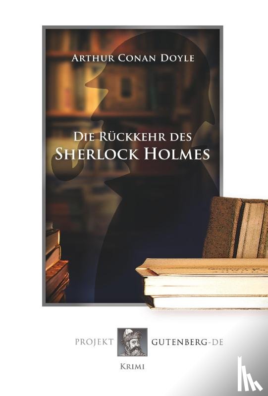 Doyle, Arthur Conan - Die Rückkehr des Sherlock Holmes