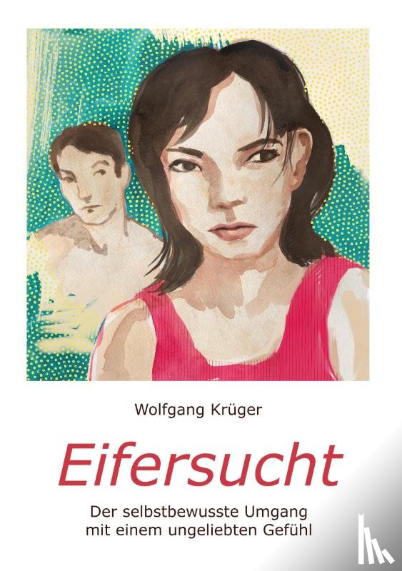 Kruger, Wolfgang - Eifersucht