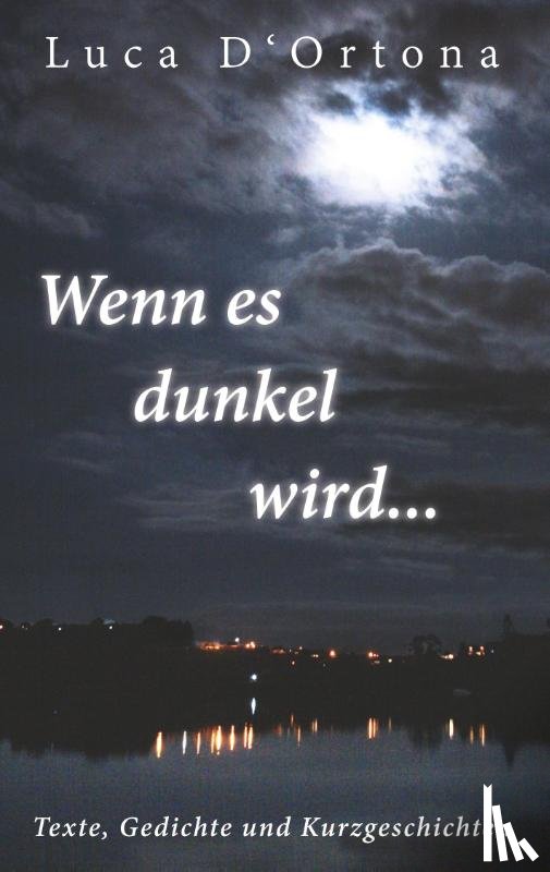 Luca D'Ortona - Wenn es dunkel wird...