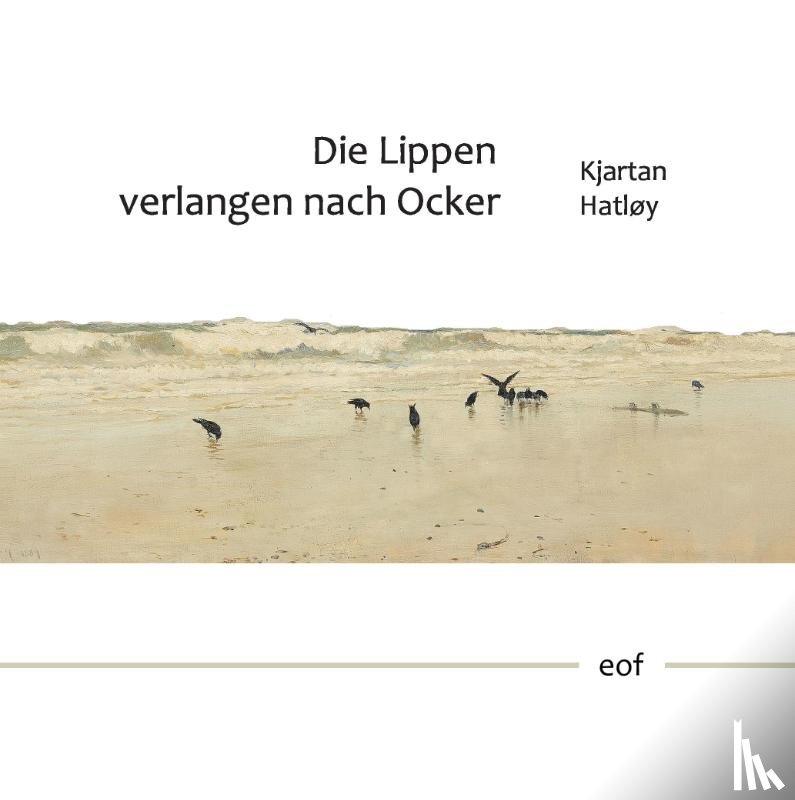 Hatløy, Kjartan - Die Lippen verlangen nach Ocker