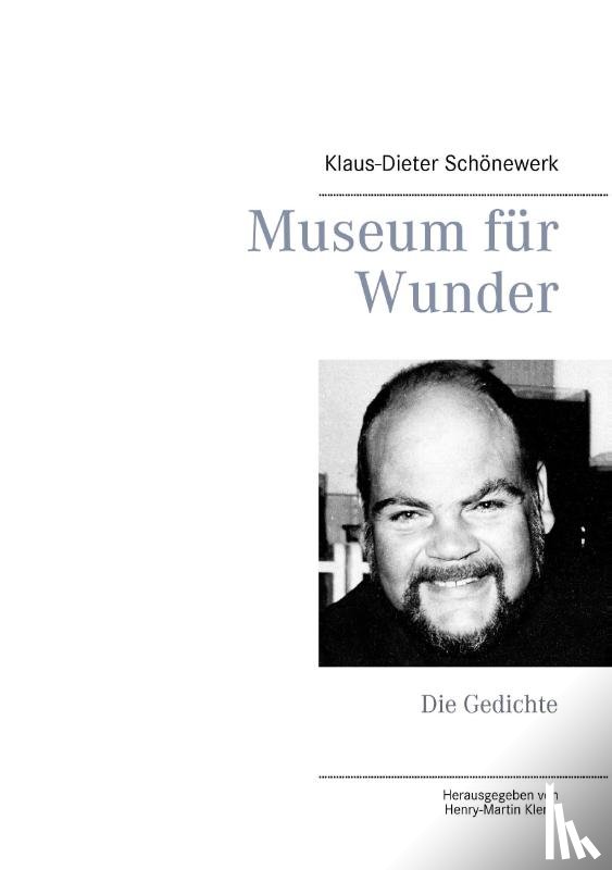 Schoenewerk, Klaus-Dieter - Museum fur Wunder