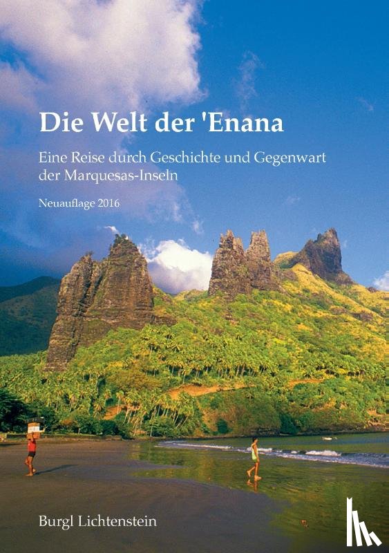 Lichtenstein, Burgl - Die Welt der 'Enana