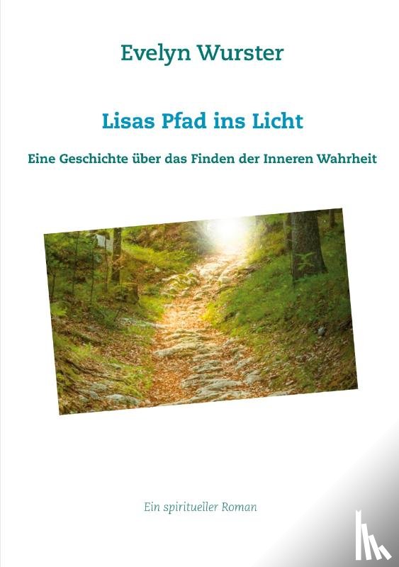 Wurster, Evelyn - Lisas Pfad ins Licht