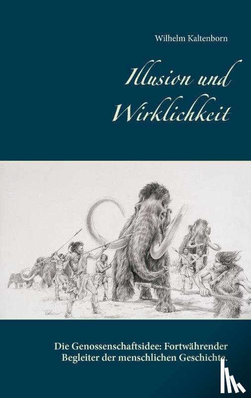 Kaltenborn, Wilhelm - Illusion und Wirklichkeit