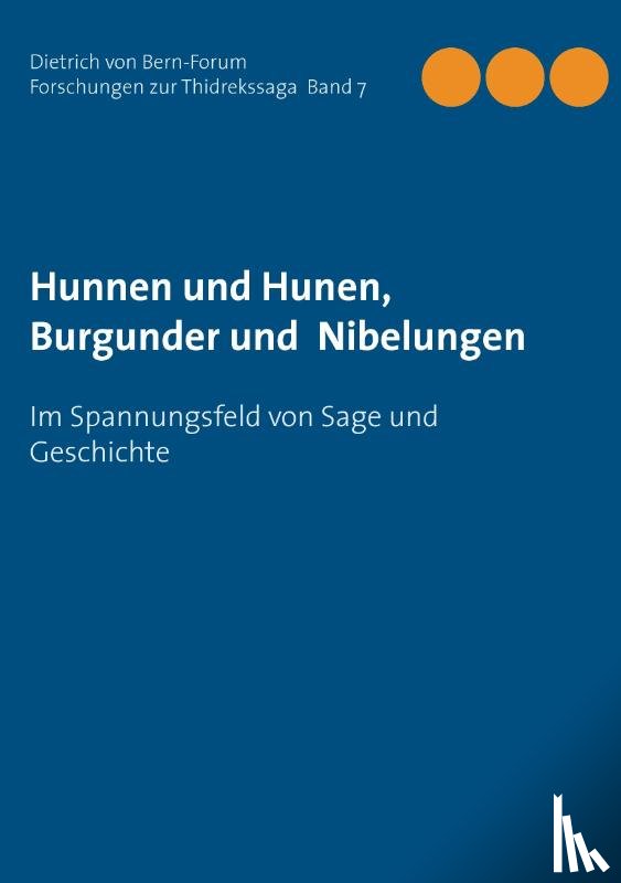  - Hunnen und Hunen, Burgunder und Nibelungen