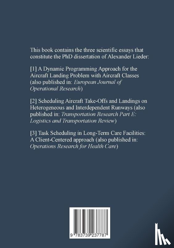 Lieder, Alexander - Three Essays on Operations Scheduling with Job Classes and Time Windows