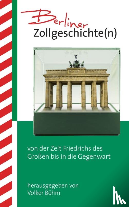  - Berliner Zollgeschichte(n)