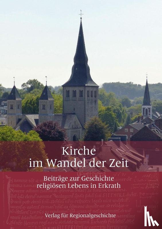 Kirchenvorstand der katholischen Pfarrgemeinde St. Johannes der Täufer und Maria Himmelfahrt Erkrath - Kirche im Wandel der Zeit