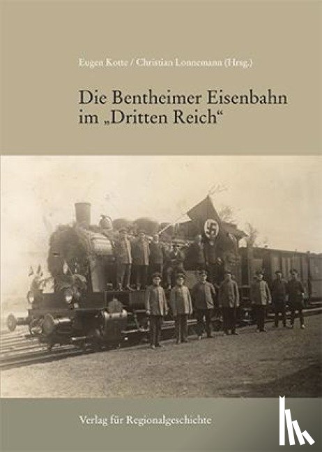  - Die Bentheimer Eisenbahn im Dritten Reich