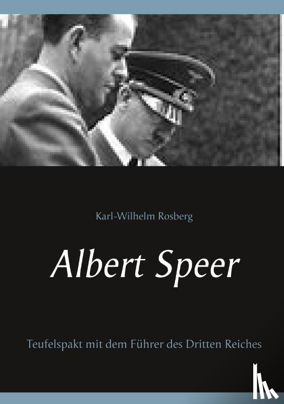 Rosberg, Karl-Wilhelm - Albert Speer