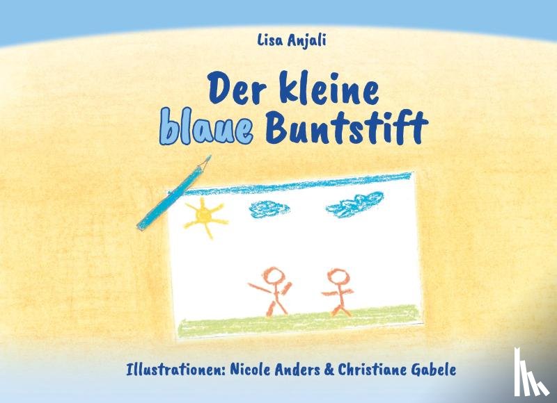 Anjali, Lisa - Der kleine blaue Buntstift