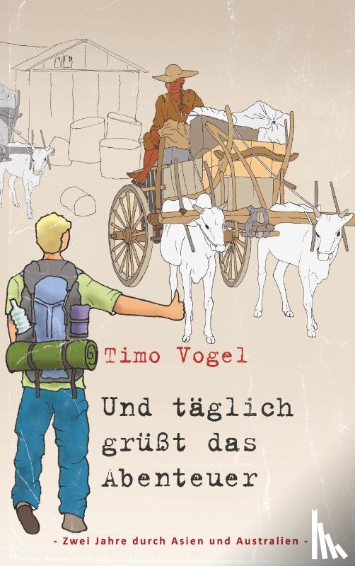 Vogel, Timo - Und taglich grusst das Abenteuer