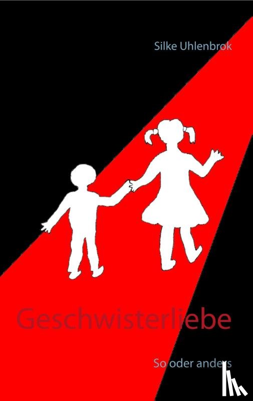 Uhlenbrok, Silke - Geschwisterliebe