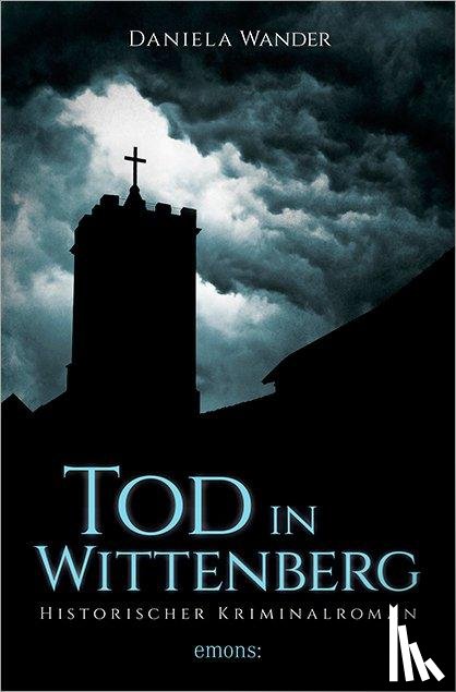 Wander, Daniela - Tod in Wittenberg