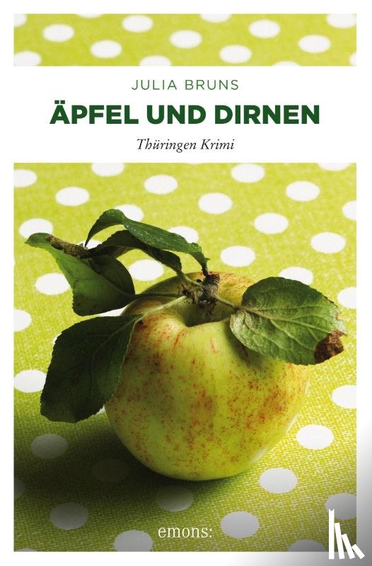 Bruns, Julia - Äpfel und Dirnen