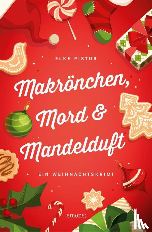 Pistor, Elke - Makrönchen, Mord & Mandelduft
