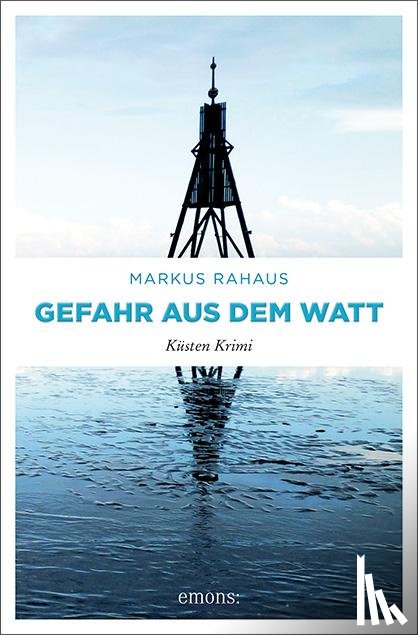 Rahaus, Markus - Gefahr aus dem Watt