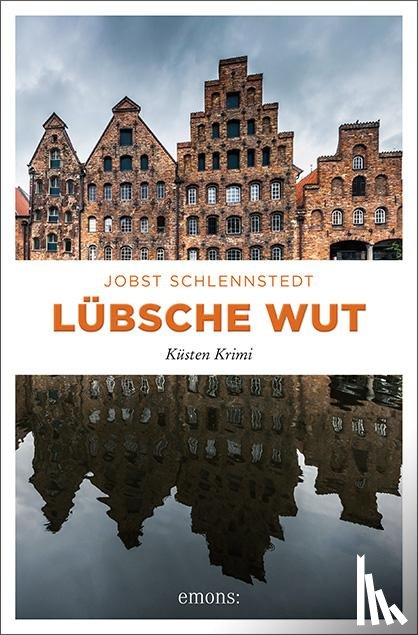Schlennstedt, Jobst - Lübsche Wut