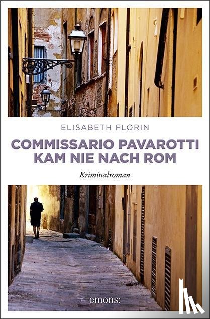 Florin, Elisabeth - Commissario Pavarotti kam nie nach Rom
