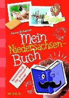 Scheller, Anne - Mein Niedersachsen-Buch